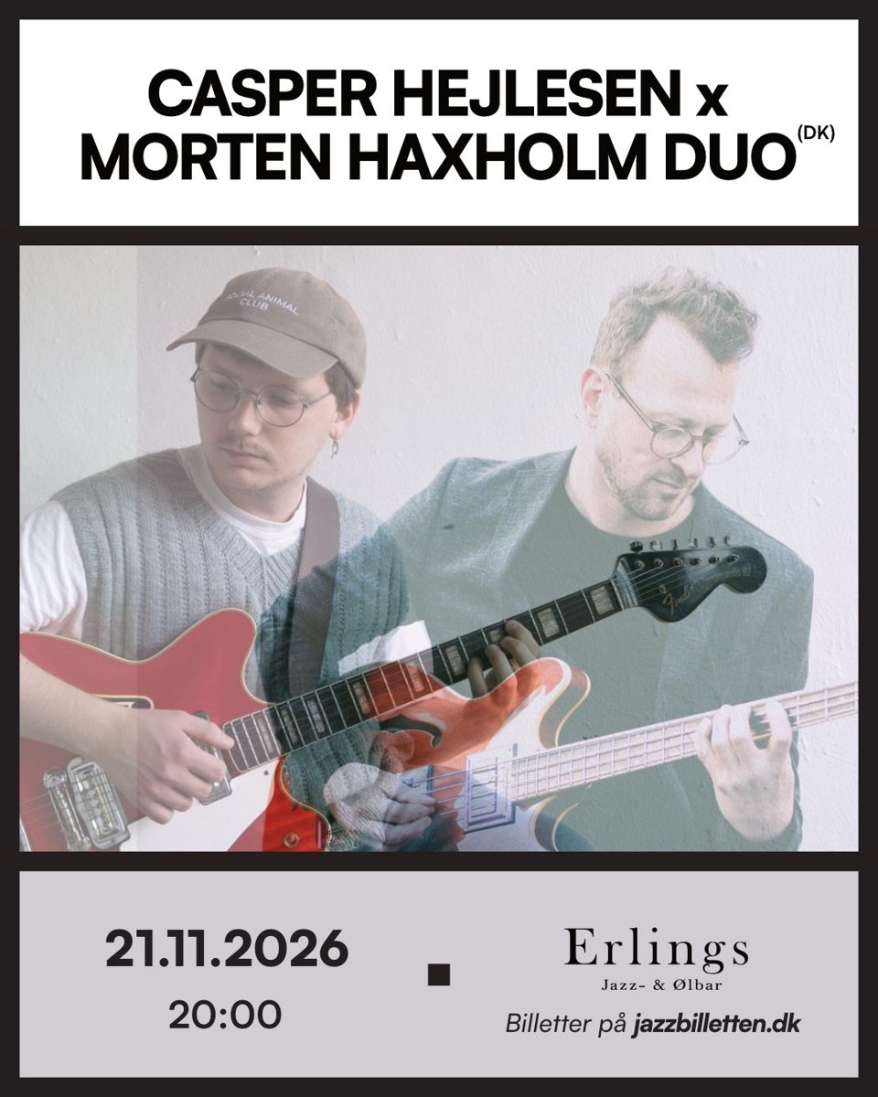 Casper Hejlesen x Morten Haxholm Duo at Erlings Jazz- & Ølbar