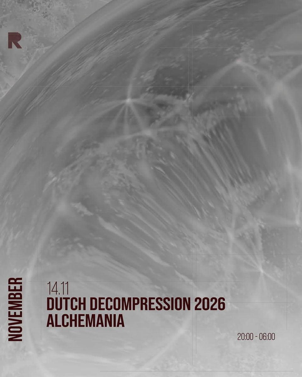 Dutch Decompression 2026 Alchemiania — RADION Amsterdam, Saturday, 14 November 2026