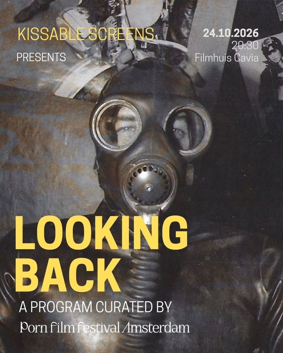 Kissable Screens: Looking Back — Filmhuis Cavia, Saturday, 24 October 2026