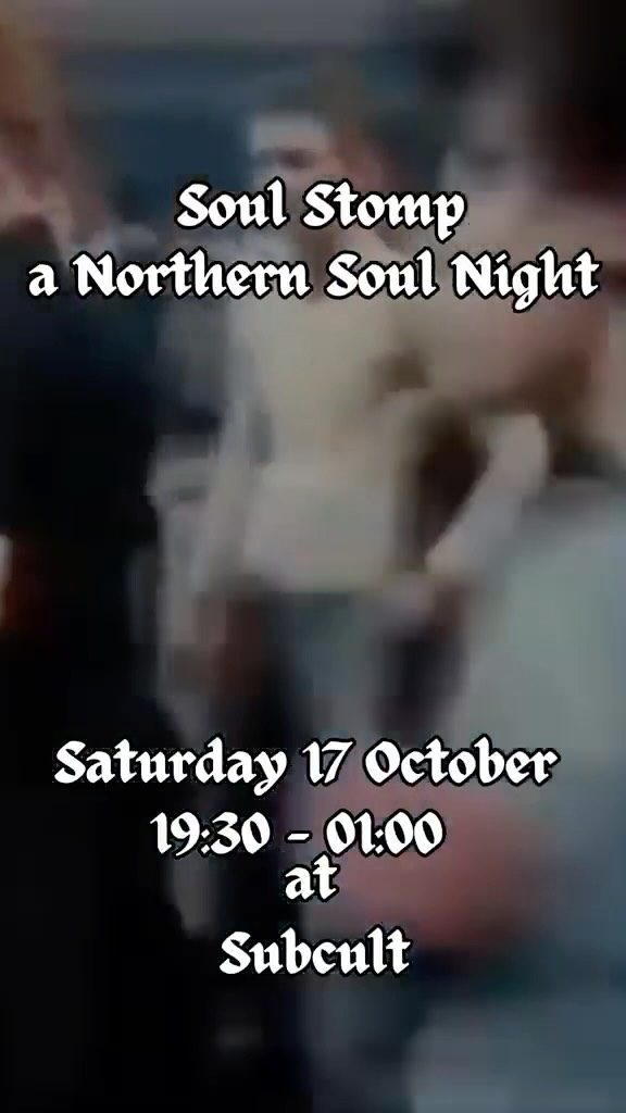 Soul Stomp: Northern Soul Night — SUBCULT, Saturday, 17 October 2026