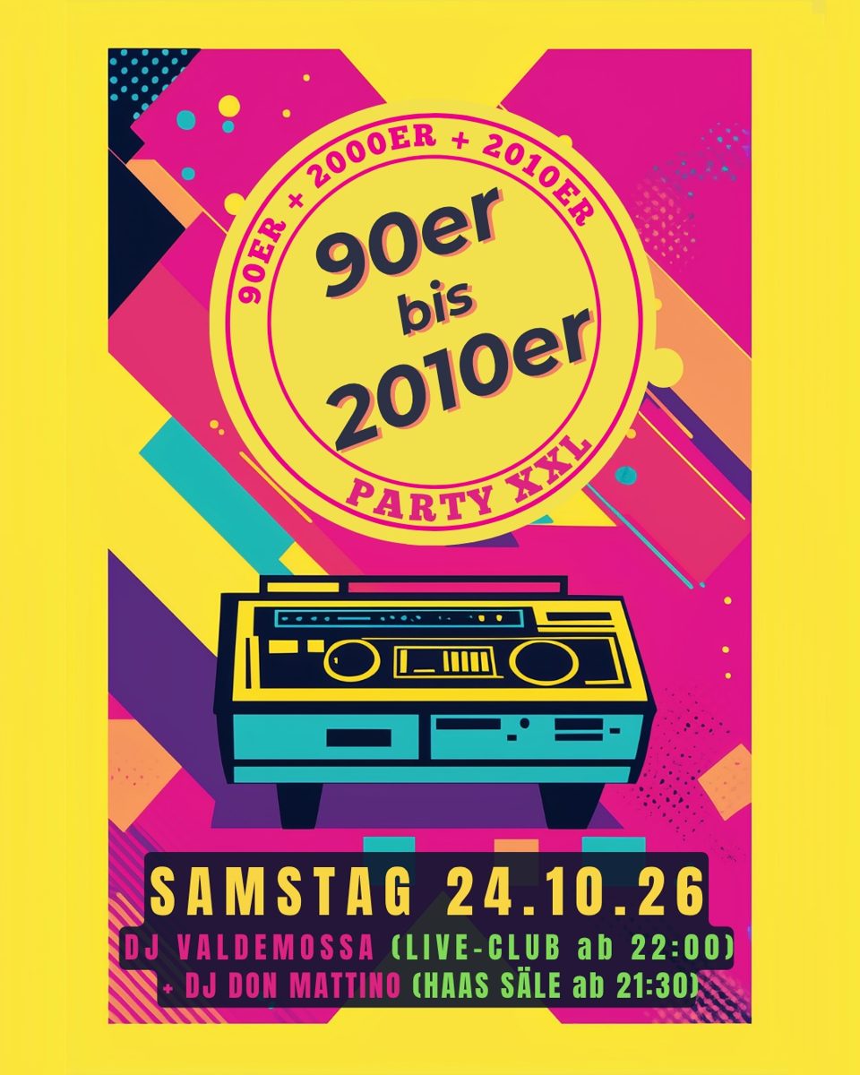 90er bis 2010er XXL — Live-Club, Saturday, 24 October 2026