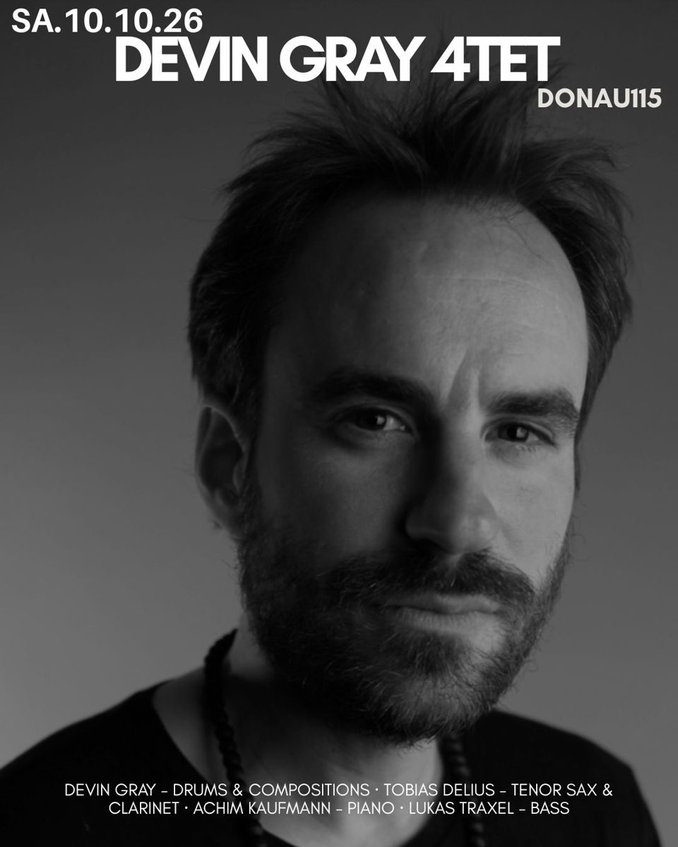 Devin Gray 4tet at Donau 115