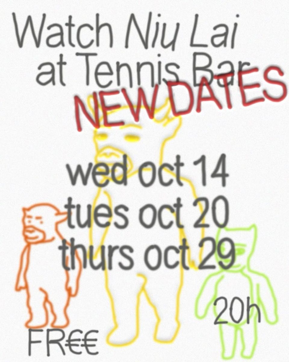 Niu Lai — screening at Tennis Bar
