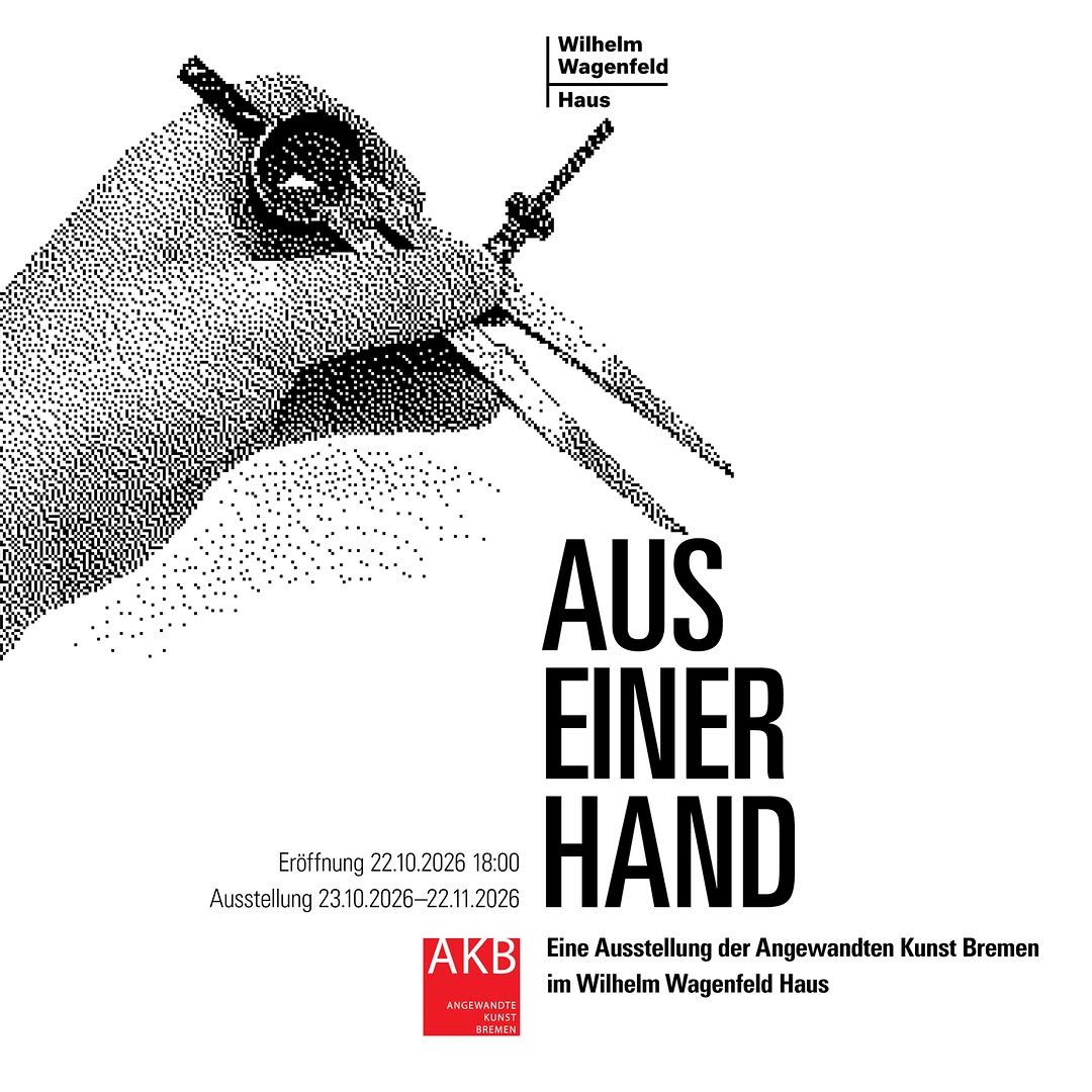 AUS EINER HAND at Wilhelm Wagenfeld Haus