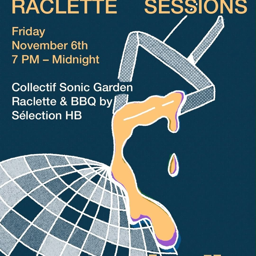Raclette Électronique at Jardin Hospice