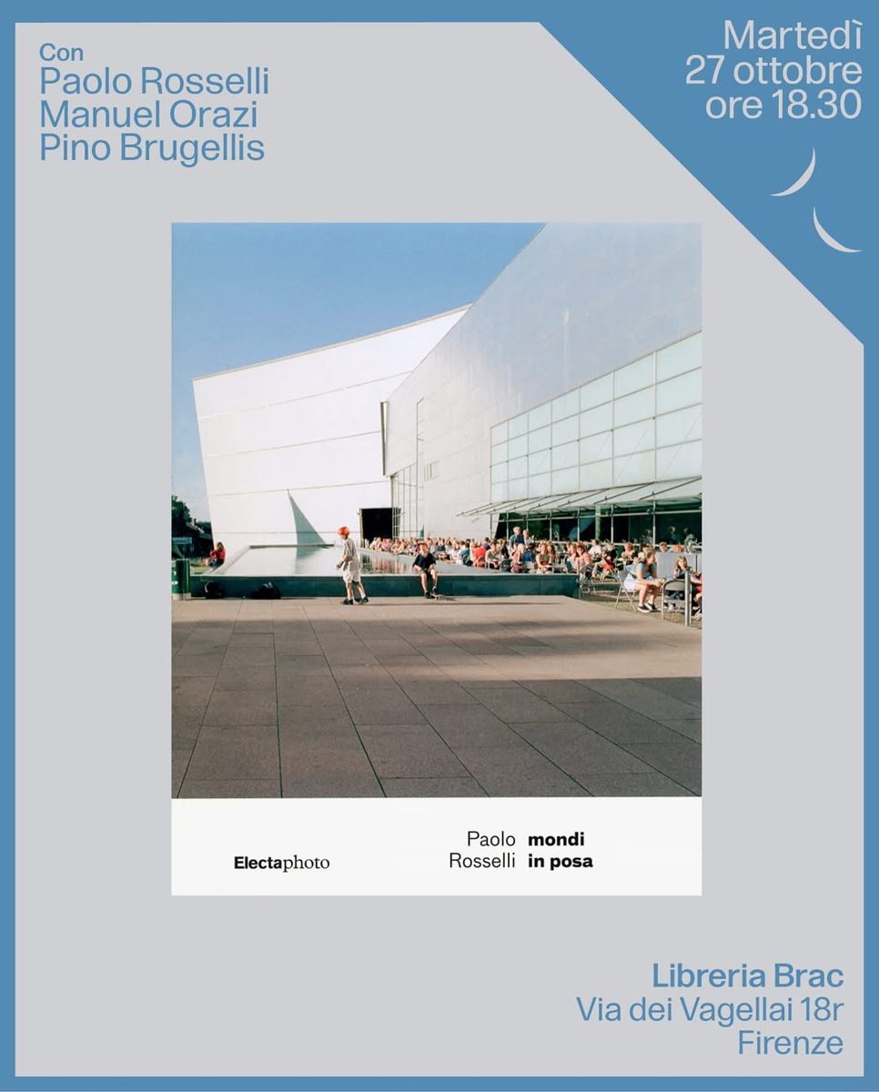 Paolo Rosselli — Mondi in posa at Libreria BRAC