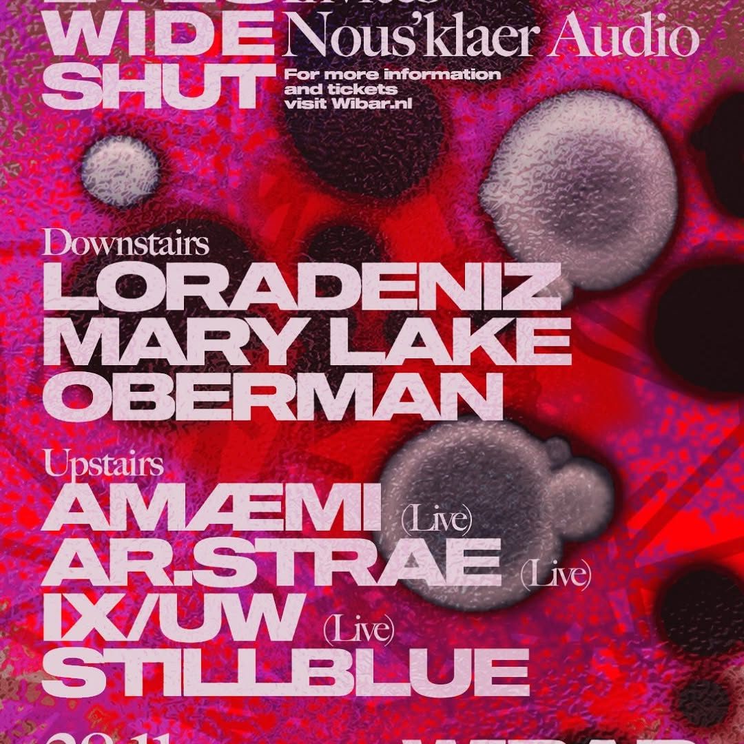 Eyes Wide Shut invites Nous'klaer — Wibar Leiden, Saturday, 28 November 2026