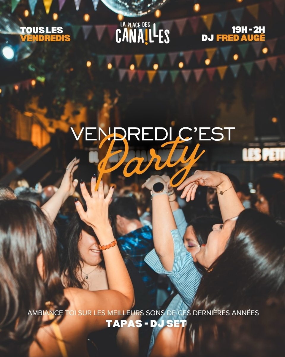Vendredi C'est Party at Canailles