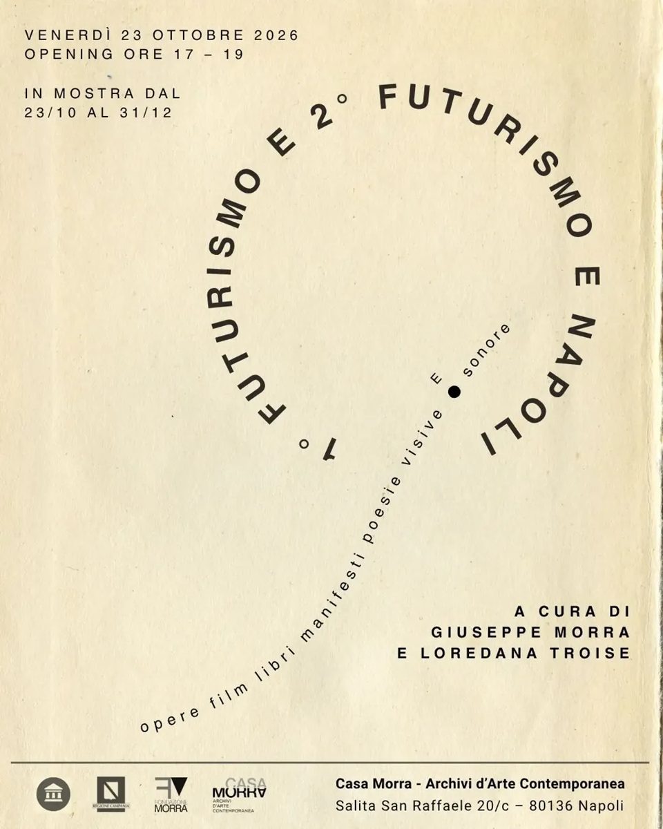 1° Futurismo e 2° Futurismo e Napoli — Casa Morra- Archivio d'Arte Contemporanea, Friday, 23 October 2026