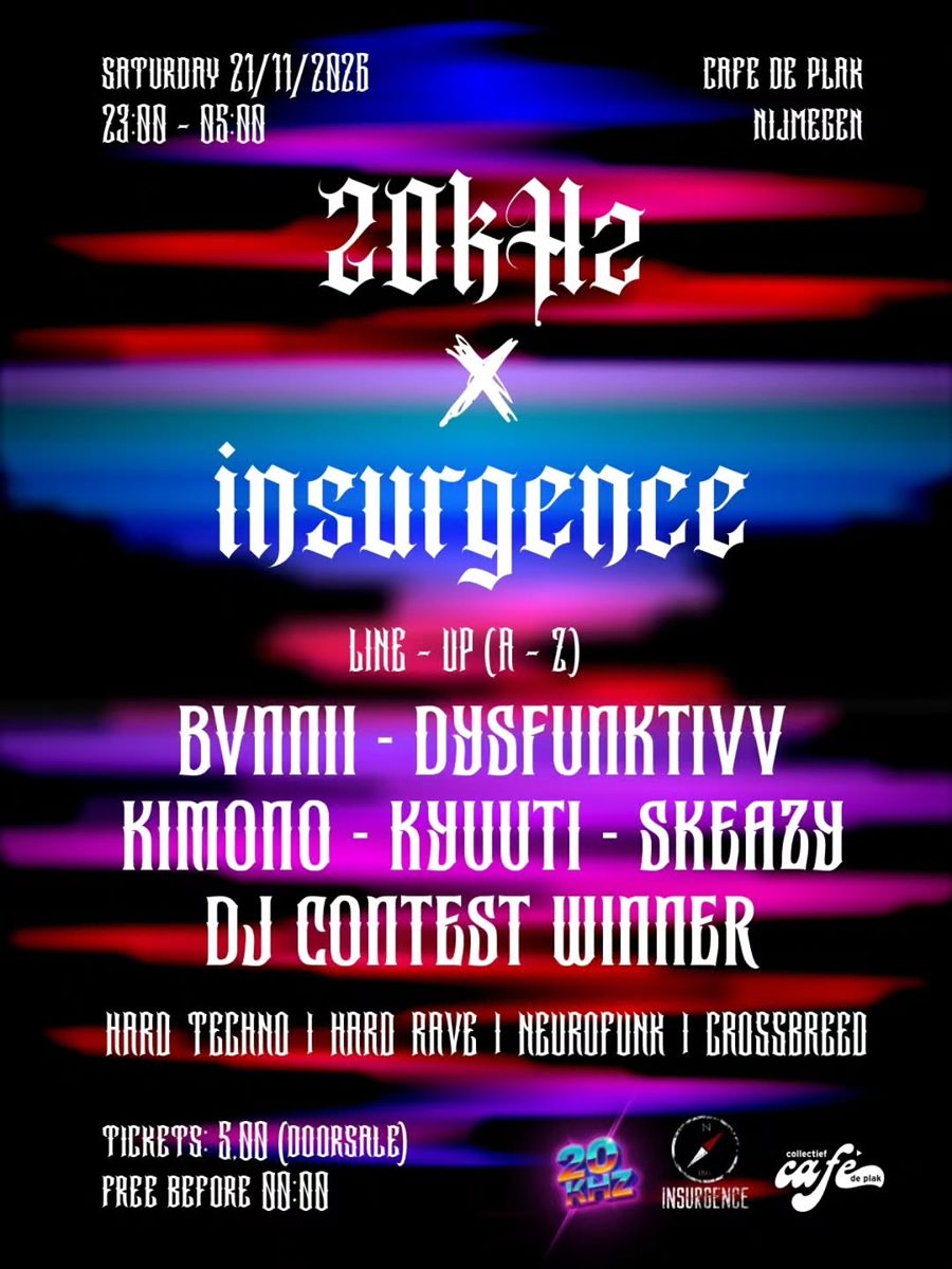 20kHz x INSURGENCE at Cafe de Plak
