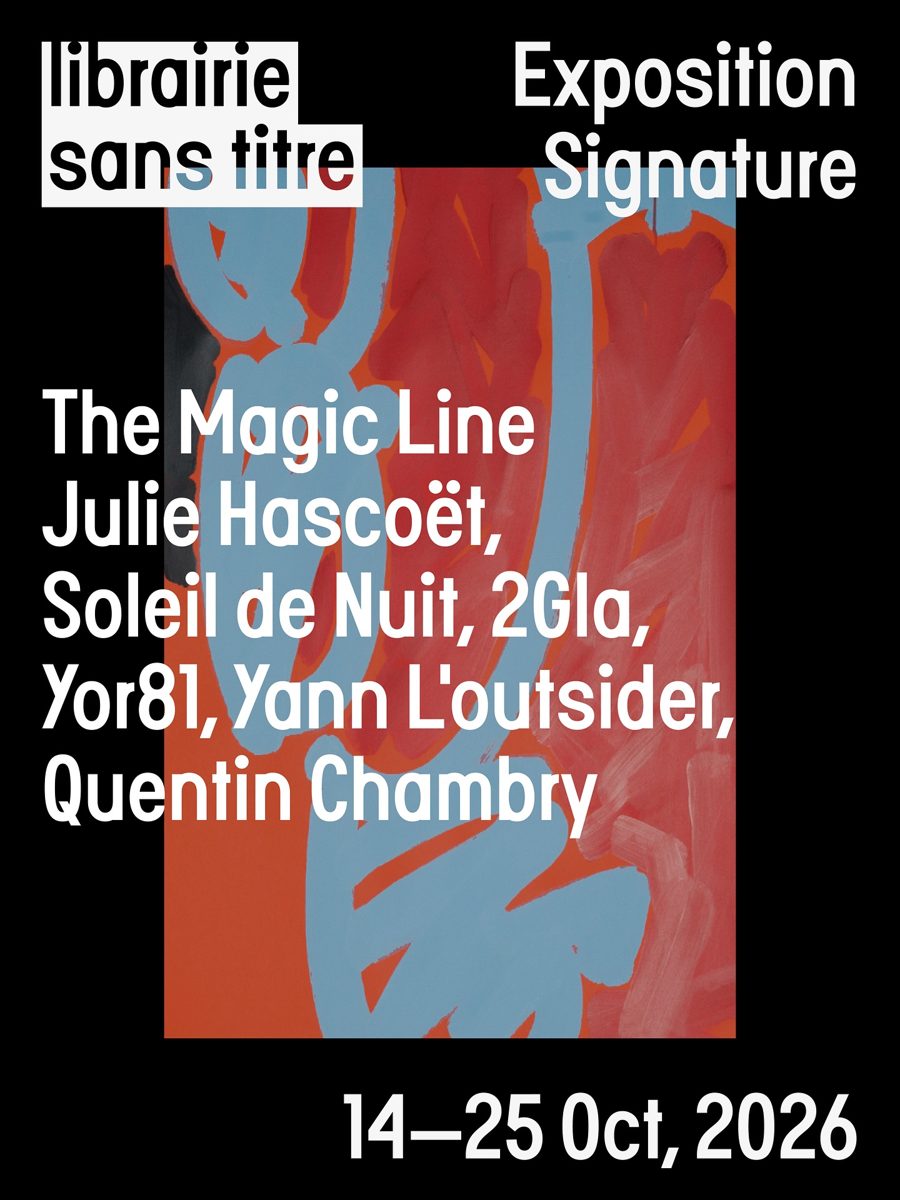 THE MAGIC LINE Exhibition Opening — librairie sans titre, Wednesday, 14 October 2026