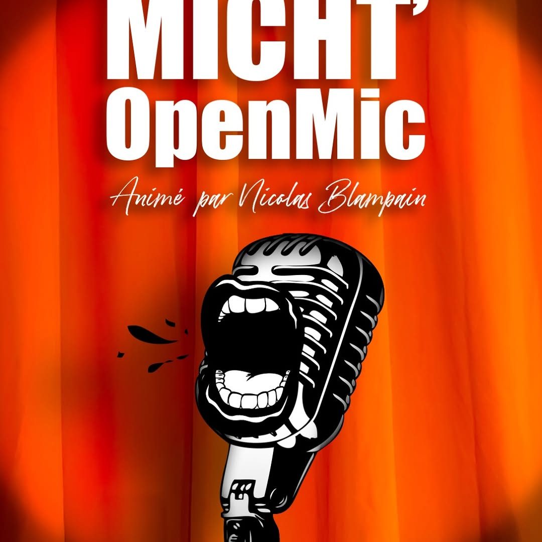 MICHT'Open Mic at Brasserie Croix de Chavaux