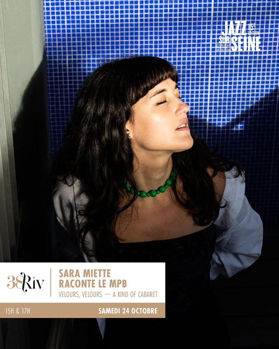 Sara Miette Raconte le MPB at 38Riv Jazz Club