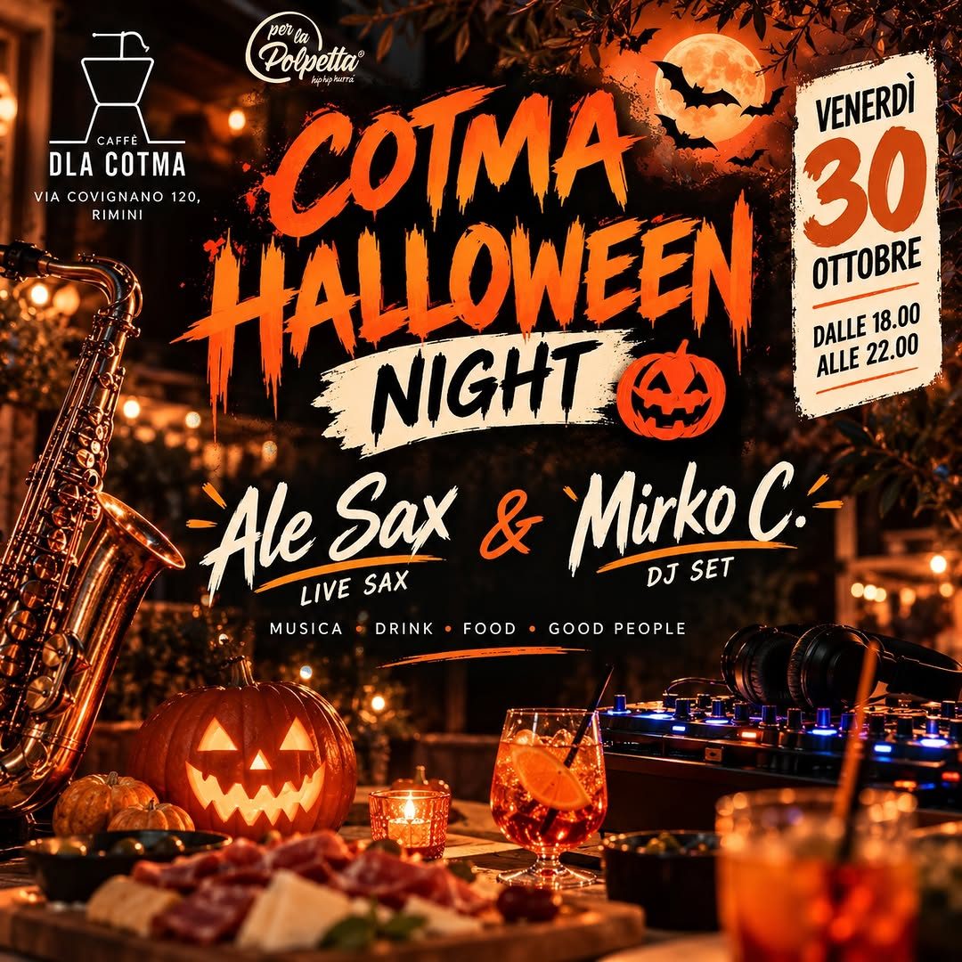 Cotma Halloween Night — Caffè dla Cotma, Friday, 30 October 2026
