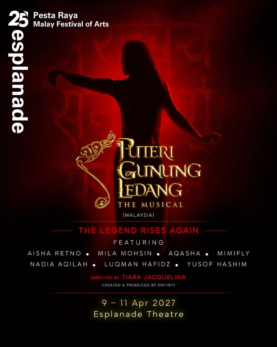 Puteri Gunung Ledang The Musical — Esplanade - Theatres on the Bay, Singapore, Friday, 9 April 2027