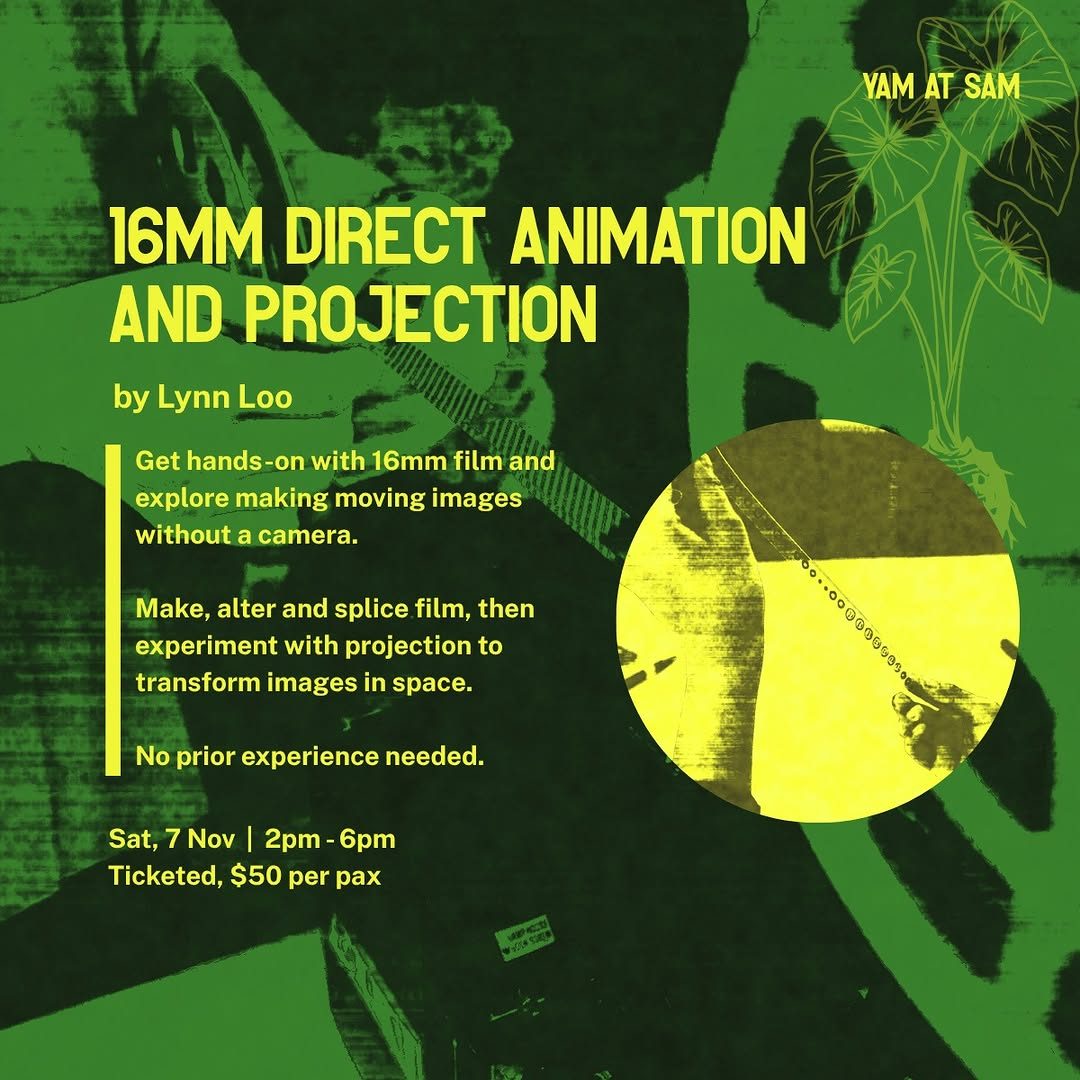 16MM Direct Animation and Projection workshop at Singapore Art Museum
