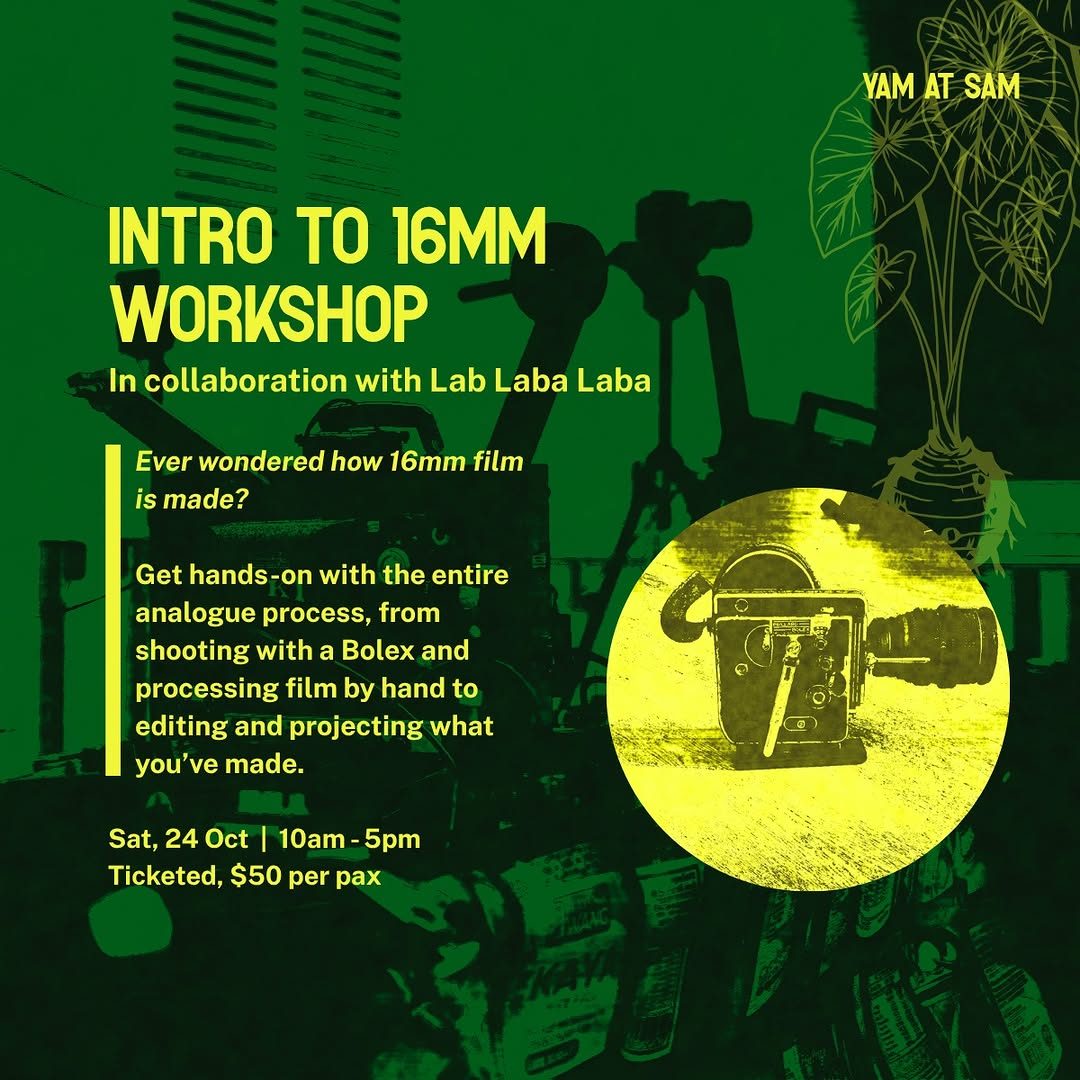 Intro to 16mm Workshop at SAM at Tanjiong Pagar Distripark