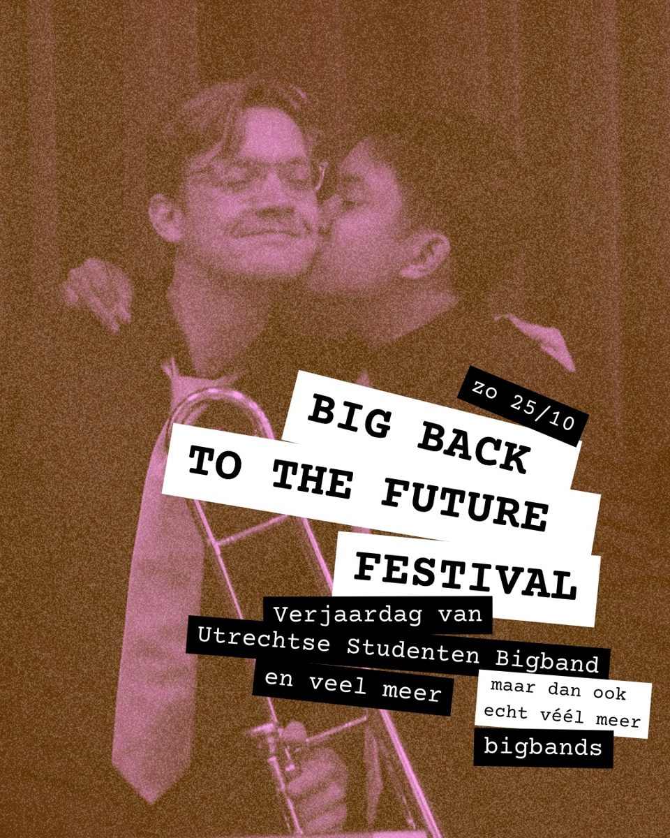 Big Back to the Future Festival at De Nijverheid