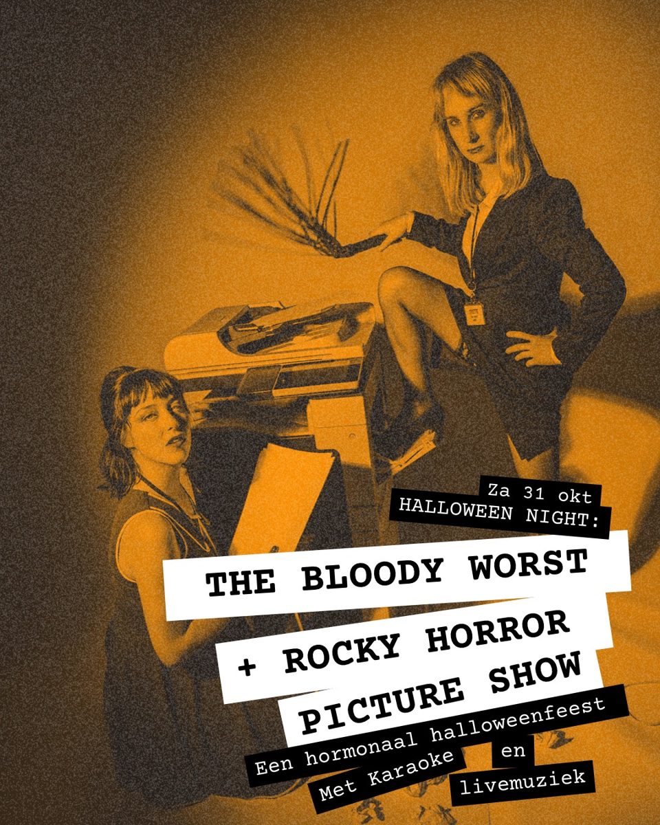 Halloween Night: The Bloody Worst + Rocky Horror Picture Show at De Nijverheid