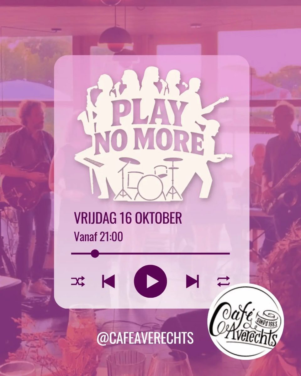 Play No More Band — Cafe Averechts, Friday, 16 October 2026