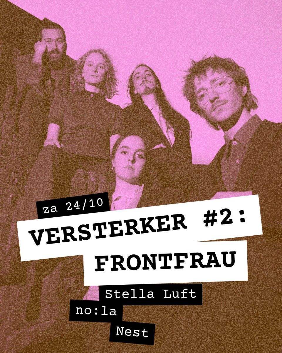 VERSTERKER #2: Frontfrau — De Nijverheid Café -Terras - Expositie - Culturele Vrijhaven, Saturday, 24 October 2026
