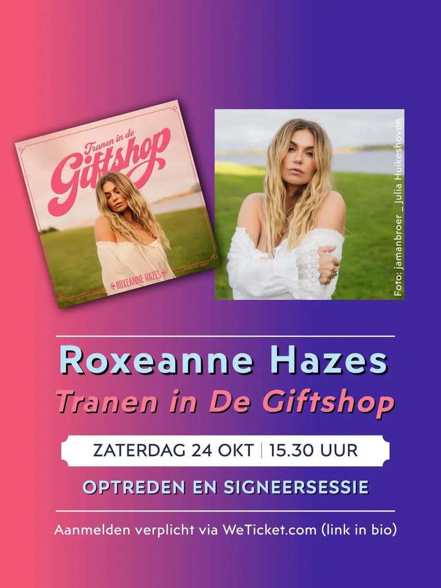 Roxanne Hazes Performance - 'Tranen In De Giftshop' — Broese Booksellers, Saturday, 24 October 2026